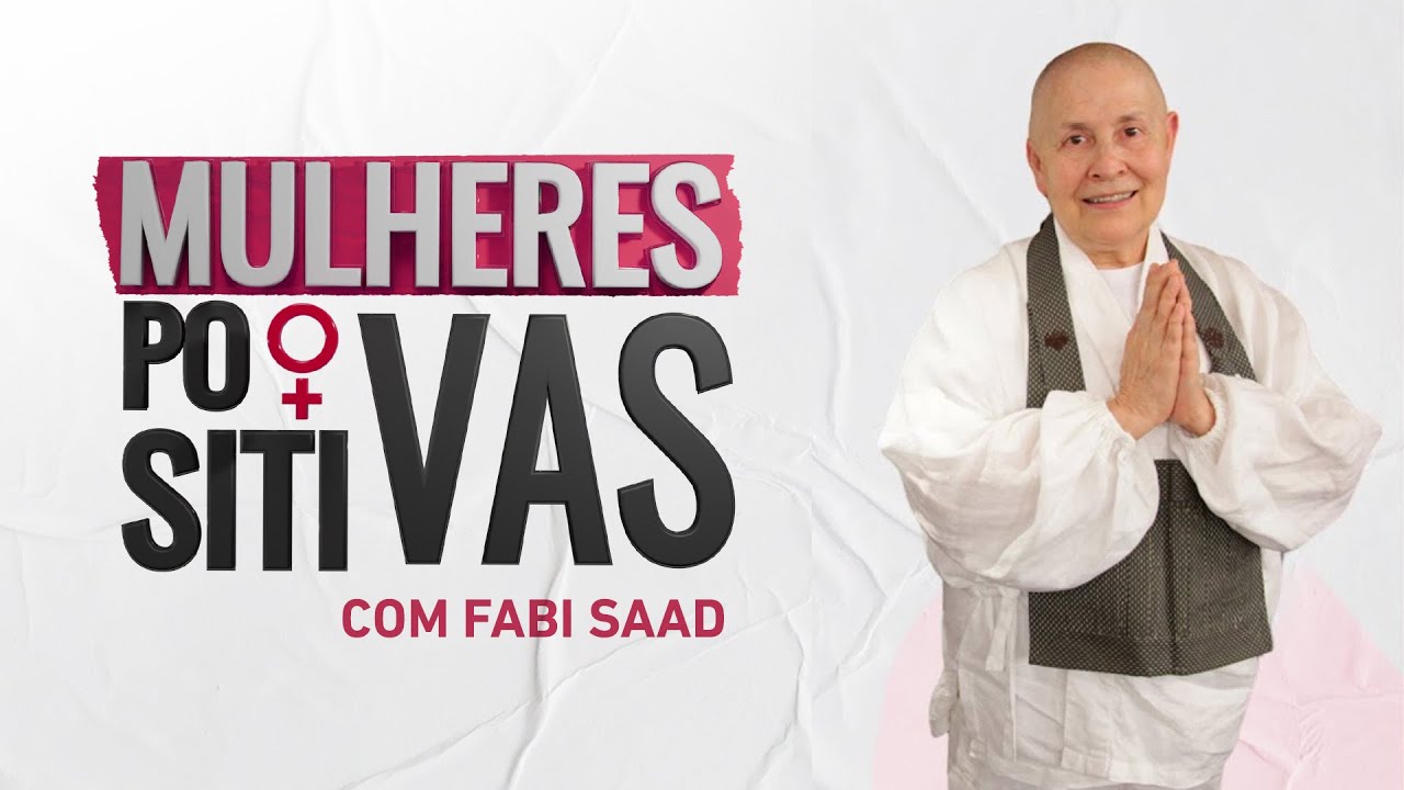 Monja Coen | Mulheres Positivas - 03/03/24