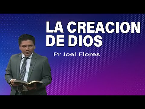La Creación de Dios | Pr Joel Flores | sermones adventistas