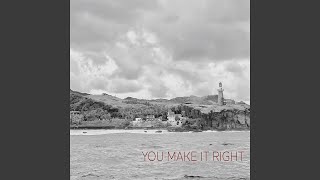 Download lagu You Make It Right mp3