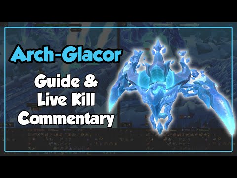 Arch-Glacor Quick Start Guide: Elder God Wars Dungeon Boss of second Front - Wen