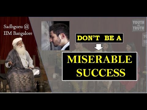 Successful Yet Miserable? Explained : Sadhguru at IIM Bangalore
