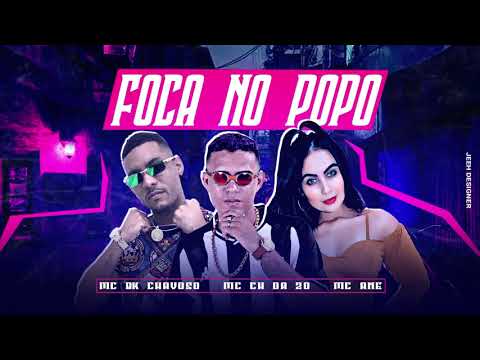 MC Ch Da Zo, MC Bk Chavoso, MC Ane - Foca No Popo