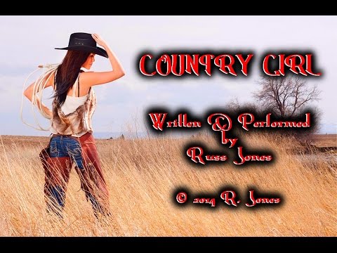 Country Girl - Russ Jones (c) 2014 R. Jones Music