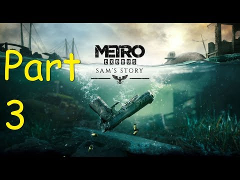 Metro Exodus - Sam's Story Gameplay - Part 3 - 1440p