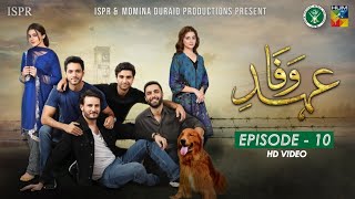 Drama Ehd-e-Wafa  Episode 10 - 24 Nov 2019 (ISPR O