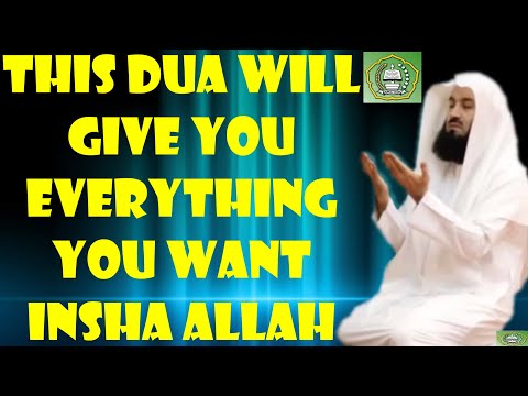 This Dua Will Give you Everything You Want Insha Allah | Mufti Menk