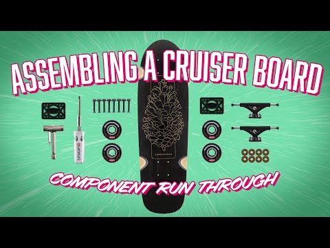 How to Assemble A Skateboard/Cruiser Component Run Through