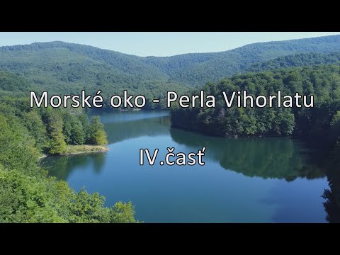 Morské oko - Perla Vihorlatu IV.časť