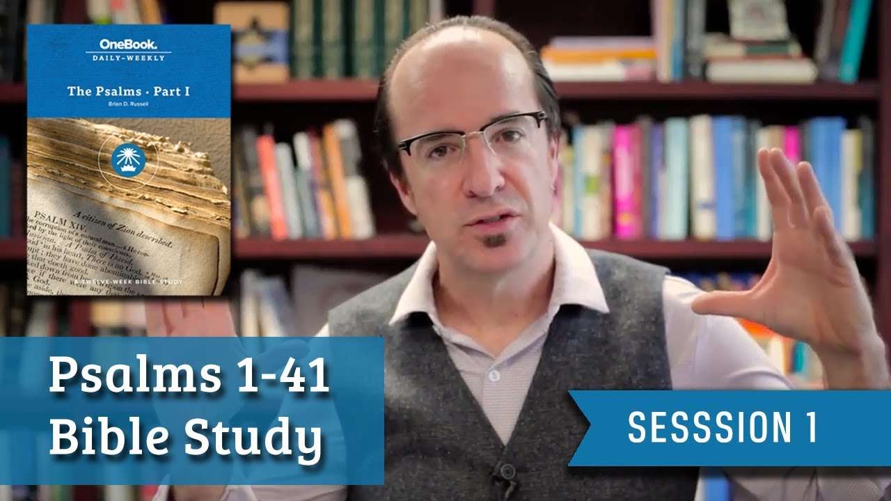Psalms Bible Study (Session 1) Brian Russell