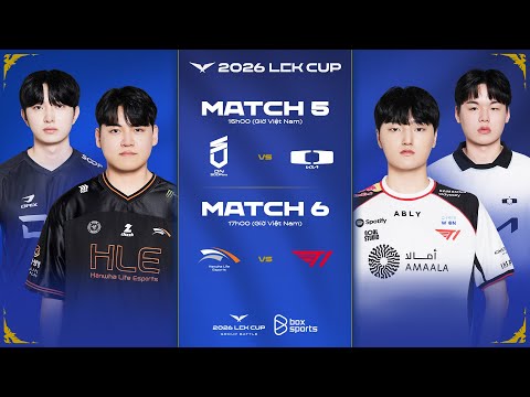 Bình Luận Tiếng Việt: DNS vs DK | HLE vs T1 | LCK CUP 2026