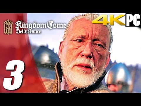 KINGDOM COME DELIVERANCE Gameplay Walkthrough Part 3 PC 4K 2160p 60fps - No Commentary