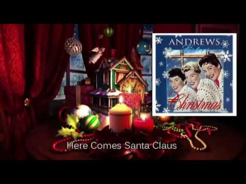Here Comes Santa Claus - The Andrews Sisters