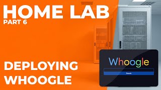 Get Google Results, Not Google Tracking! - Ep. 6: Deploying Whoogle