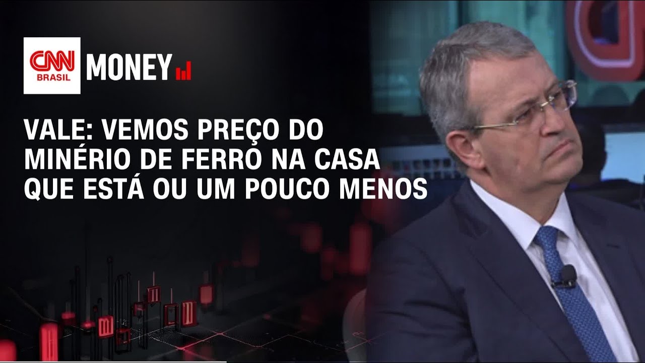 Vale: Vemos preço do minério na casa que está ou um pouco menos | Abertura de Mercado