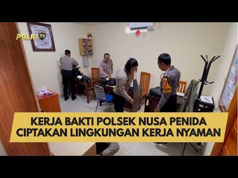 KERJA BAKTI POLSEK NUSA PENIDA CIPTAKAN LINGKUNGAN KERJA NYAMAN
