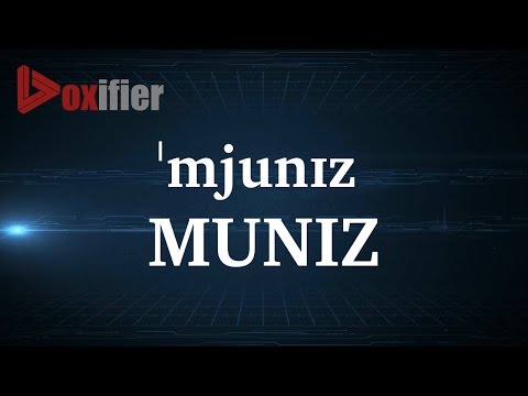 How to Pronunce Muniz in English - Voxifier.com