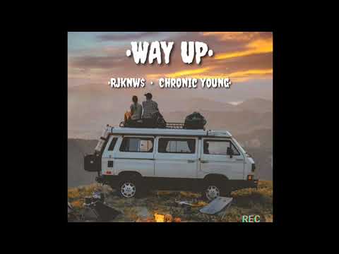 RJKNW$ x CHRONIC YOUNG - WAY UP (Official Audio)