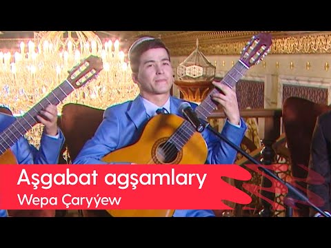 Wepa Charyyew - Ashgabat agshamlary | 2022 (Gitara aydym)