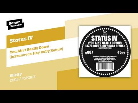 Video thumbnail for You Ain’t Really Down (Jazzanova’s Hey Baby Remix)