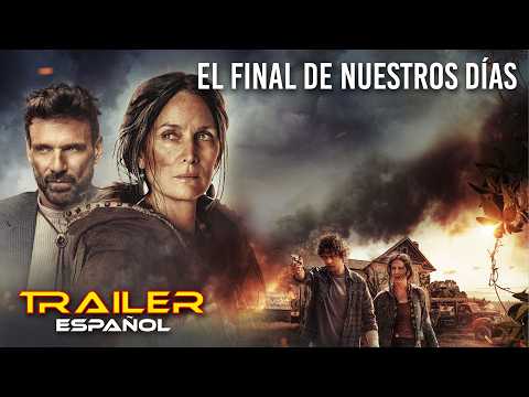 El final de nuestros días - Tráiler español