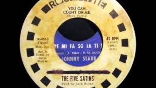 FIVE SATINS - YOU CAN COUNT ON ME / Ain't gonna cry - Roulette 4563 - 1964