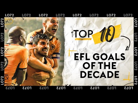 Top 10 EFL Goals Of The Decade | McGinn, Neves & More!