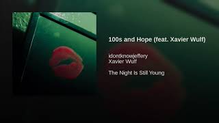100s and Hope (feat. Xavier Wulf)