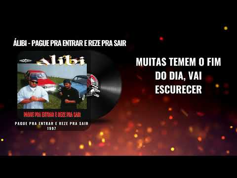 Álibi - Pague Pra Entrar e Reze Pra Sair (Letra)