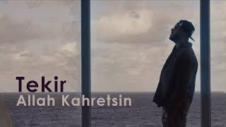 Tekir - Allah Kahretsin (Official Video)