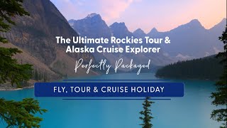 My Cruises | The Ultimate Rockies Tour & Alaska Cruise Explorer