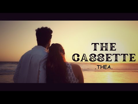 THE CASSETTE "Thea"  |  SHORT FILM.