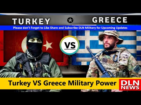 Turkey VS Greece Military Power Comparison 2020 | DLN Military | Turkey VS Greece Army