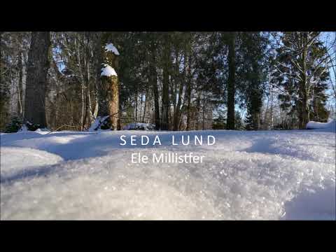 Ele Millistfer - Seda Lund