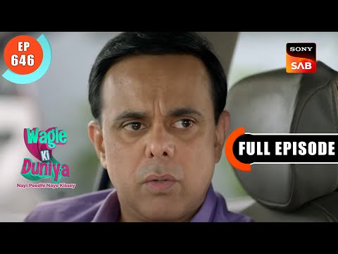 Rajesh Takes A Loan - Wagle Ki Duniya - Ep 646 - Full Episode - 26 Apr 2023