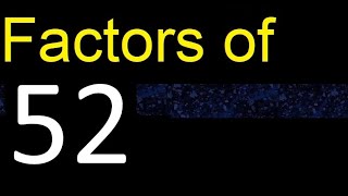 Download lagu factors of 52 , how to find factors of an integer, dividers of . quick method trick fast mp3 Download lagu factors of 52 , how to find factors of an integer, dividers of . quick method trick fast mp3