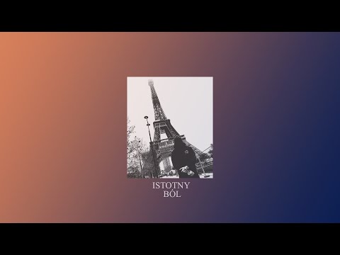 ISTOTNY - BÓL (prod. Placebo Beats)