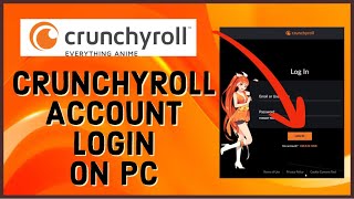 How to Login Crunchyroll.com Account on Desktop PC 2023? Crunchyroll L
