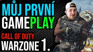 Můj první gameplay - Call of duty WARZONE