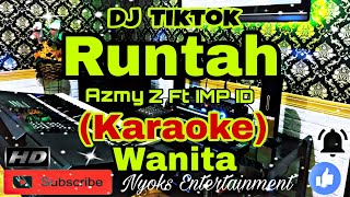 Download lagu RUNTAH - Azmy Z Ft IMP ID (Karaoke) Dj Viral Tiktok || Nada Wanita || D Minor mp3 Download lagu RUNTAH - Azmy Z Ft IMP ID (Karaoke) Dj Viral Tiktok || Nada Wanita || D Minor mp3