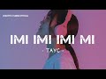 Imi Imi Imi Song TAYC