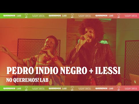 Queremos! Lab - Ilessi e Pedro Indio Negro - Minidoc