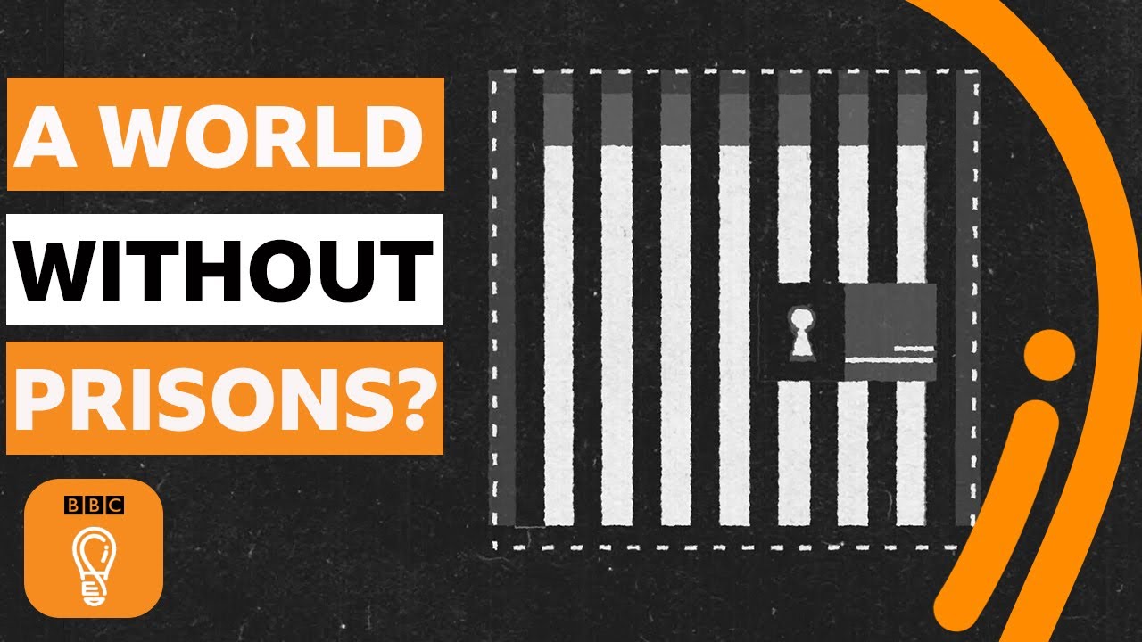 What would a world without prisons be like? | BBC Ideas