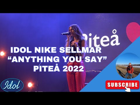 Idol Nike Sellmar - Anything You Say @ Piteå 2022