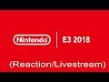 (Livestream) Nintendo Direct E3 2018 [FT: Ultimate pro Uchiha (Livestream) Nintendo Direct E3 2018 [FT: Ultimate pro Uchiha