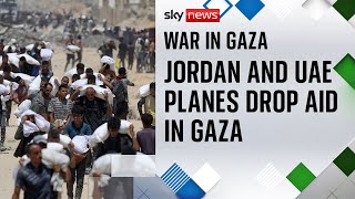 Planes from Jordan and UAE drop aid into Gaza Strip