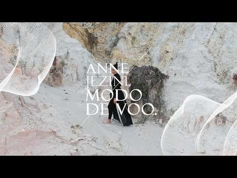 Anne Jezini - Modo de Voo (Videoclipe Oficial)