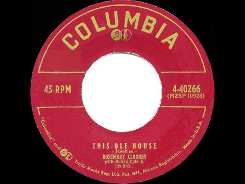 1954 HITS ARCHIVE: This Ole House - Rosemary Clooney (a #1 record)