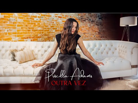 Outra Vez - Príscilla Adams