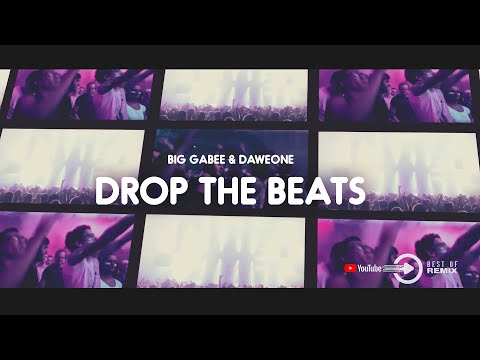 Big Gabee & DaweOne - Drop The Beats