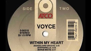 Voyce - Within My Heart (Schoolyard Groove) 1991